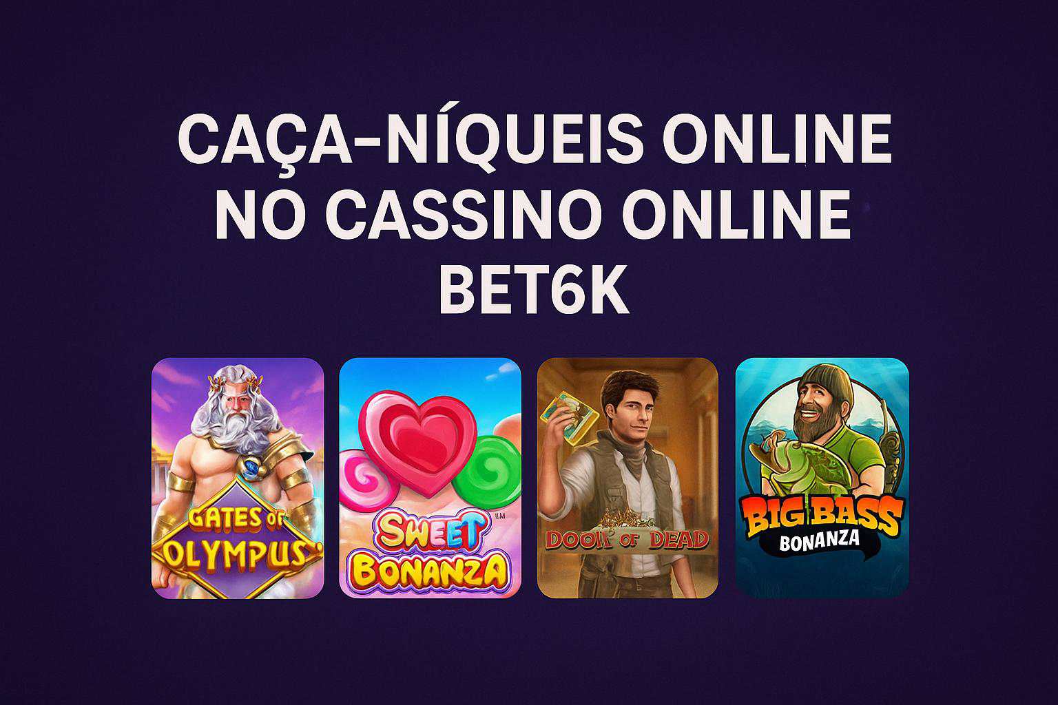 Jogos de Slot no Casino Online BET6K